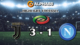 Highlight Football serie a Juventus 3-1 Napoli