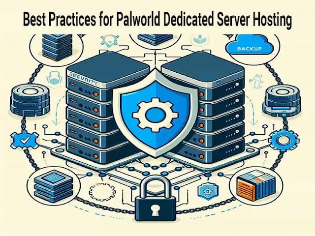 Best Practices-for-Palworld-Dedicated-Server-Hosting