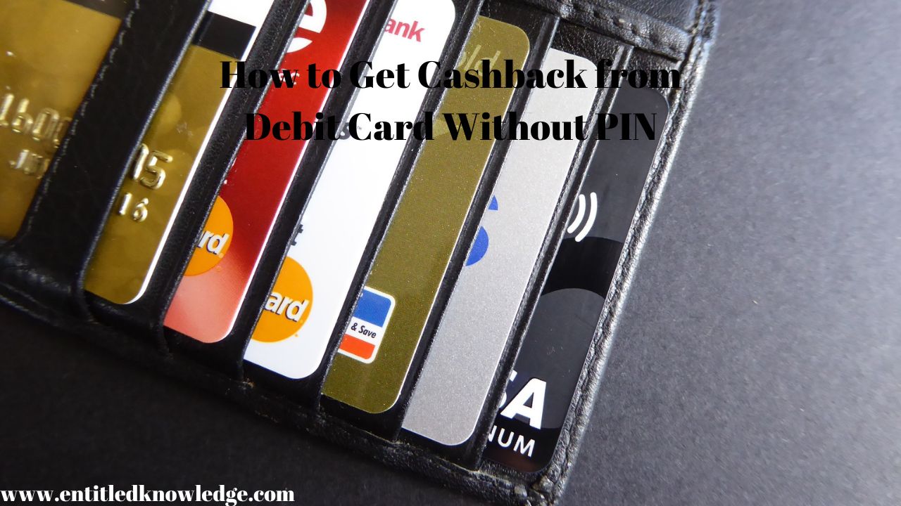 How To Get Cashback From Debit Card Without PIN
