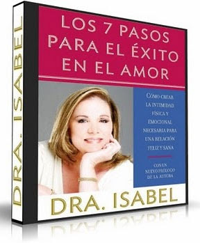 Los Siete pasos para el exito en el Amor, Dra. Isabel Gomez