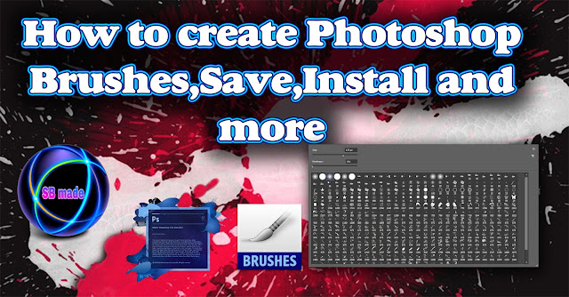 Create Photoshop Brushes,Save,Install and more