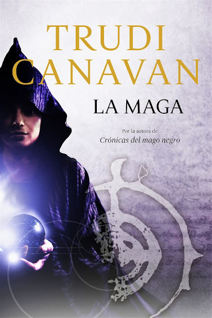 La maga | Crónicas del mago negro #0 | Trudi Canavan