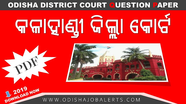 Kalahandi District Court Previous year question paper 2019