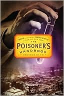 Blum, Deborah - The Poisoner's Handbook