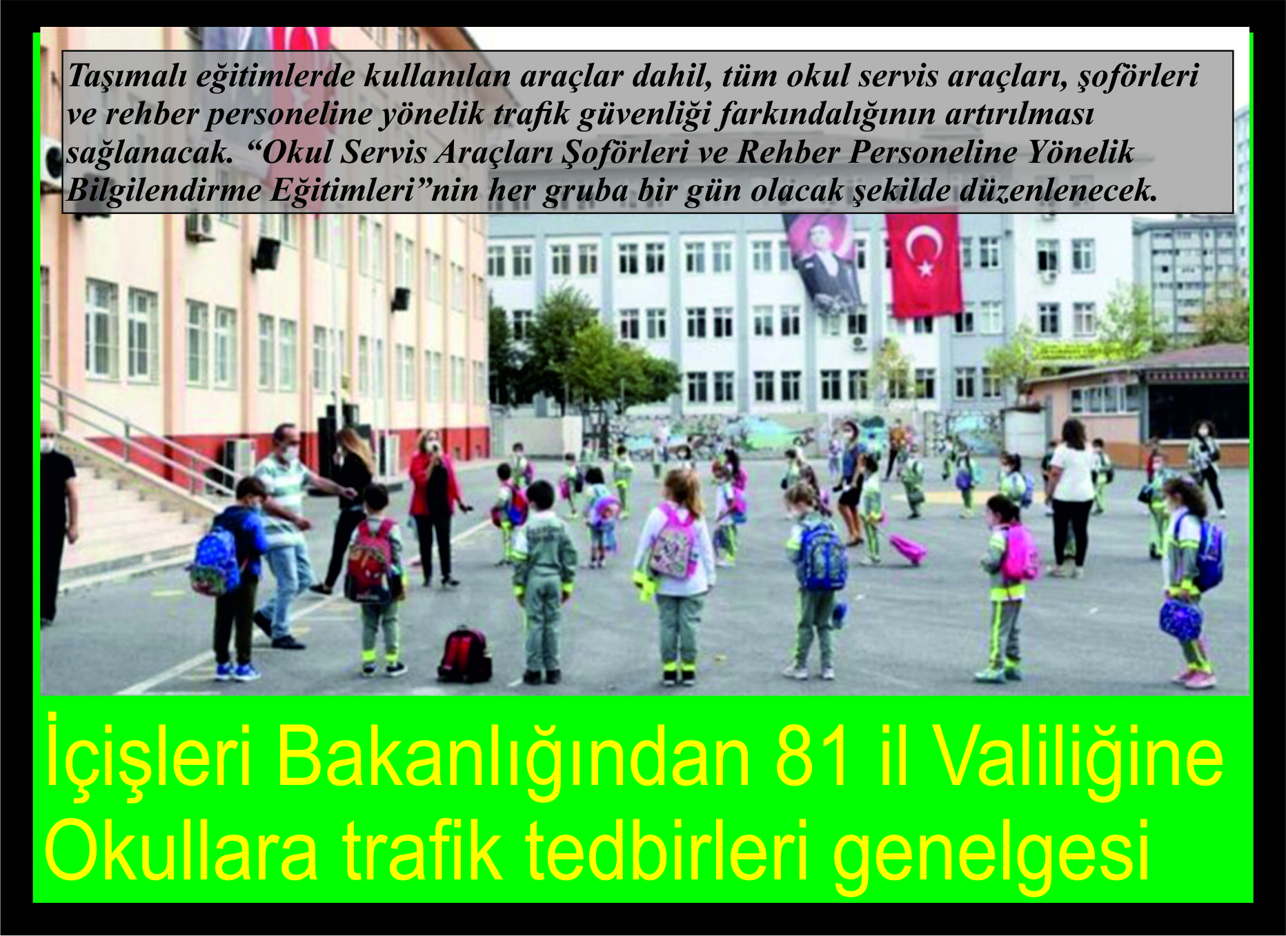 İçişleri Bakanlığı, 81 il valiliğine “2021-2022 Eğitim Öğretim Yılında Alınacak Trafik Tedbirleri” konulu genelge gönderdi