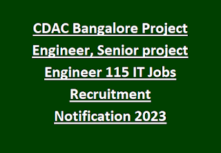 CDAC Bangalore Project Engineer, Senior project Engineer 115 IT Jobs Recruitment Notification 2023