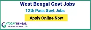 Government Jobs In West Bengal For 12th Pass