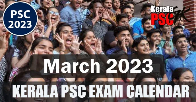 Kerala PSC | Exam Calendar | March 2023 | Download