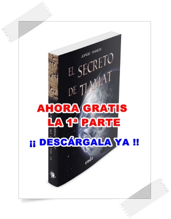 Descarga Gratuita de la 1ª Parte de EL SECRETO DE TIAMAT