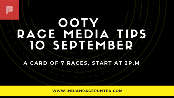 Chennai-Ooty Race Media Tips 10 September
