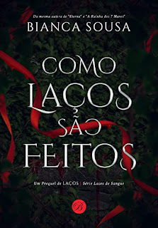 Como Laços são Feitos - Bianca Sousa