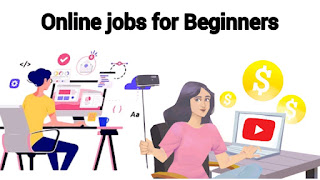 Online jobs for beginners