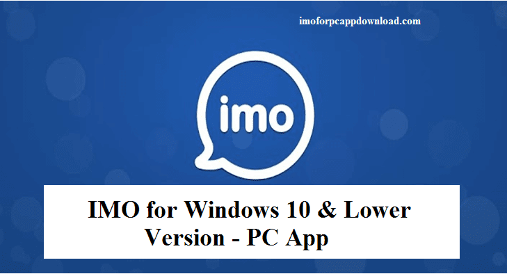 Imo For Windows 10 Others Download Imo Messenger For Pc