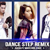 Dance Step Remix - Aless Ft. White Ros, Erexð