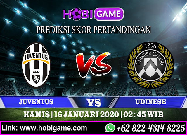 PREDIKSI JUVENTUS VS UDINESE 16 JANUARI 2020