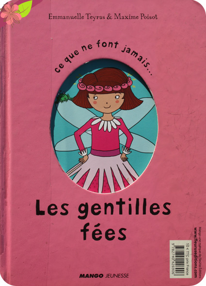 "Ce que font toujours les gentilles fées / Ce que ne font jamais les gentilles fées" d'Emmanuelle Teyras et Maxime Poisot