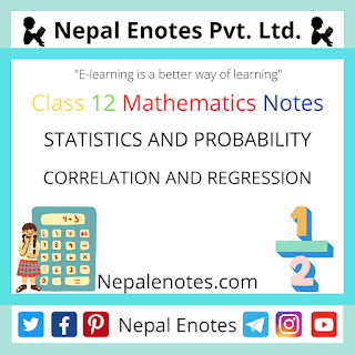 Class 12 Mathematics CORRELATION AND REGRESSION Notes