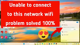 कंप्यूटर में Wifi Unable To Connect To This Network Problem को ठीक कैसे करे ?