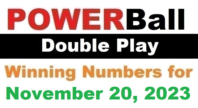 PowerBall Double Play Winning Numbers for November 20, 2023