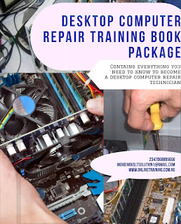 Desktop Computer Repair Training For Nigerians 2024