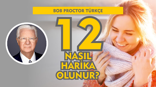 Nasıl Harika Olunur / Bob Proctor Türkçe 12