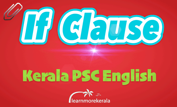 if clause Kerala psc english