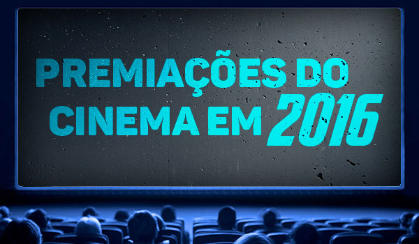 Premiações do Cinema em 2016