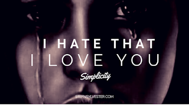 Featured Poem: I Hate That I Love You - Simplicity