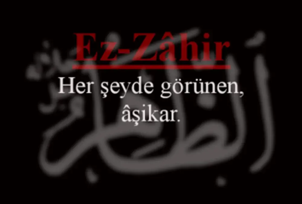 Ez-Zahir (c.c.) Esmasının Anlamı ve Faziletleri