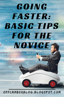 Basic tips to get novices, and those more experienced, going faster. 