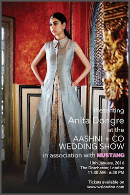 Presenting Anita Dongre at the Aashni + co Wedding Show in association with MUSTANG