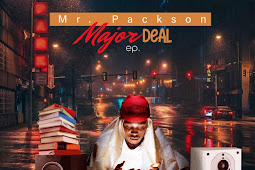  [Full EP] Mr. Packson - Major Deal (8 track music project) #Arewapublisize