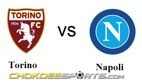 Torino VS  Napoli - Chokdeesports.com