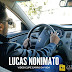 Lucas Nonimato lança o clipe da musica "Carro Da Vida"