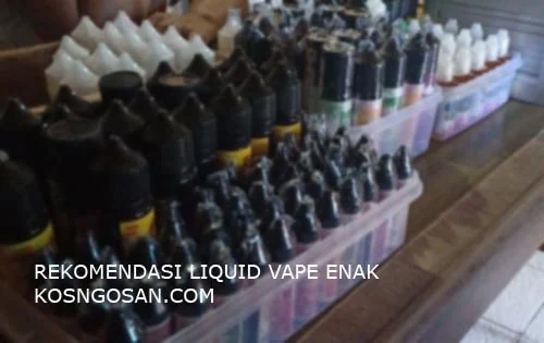 Liquid Vape yang Enak dan Wangi di Tenggorokan