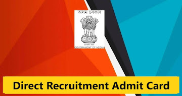 Assam Direct Recruitment Admit Card 2023 – 25807 Posts Interview
