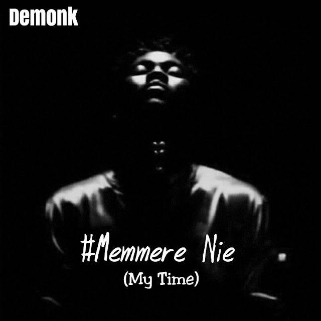 Demonk_Memmer3 nie ft Bra Okye(My Time)