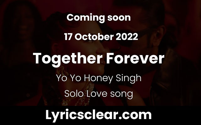 Together Forever Solo Love song