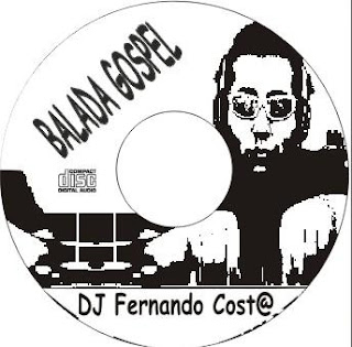 DJ Fernando Costa - Balada Gospel 2009
