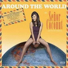 Senor Coconut and His Orchestra - Around the World 2008