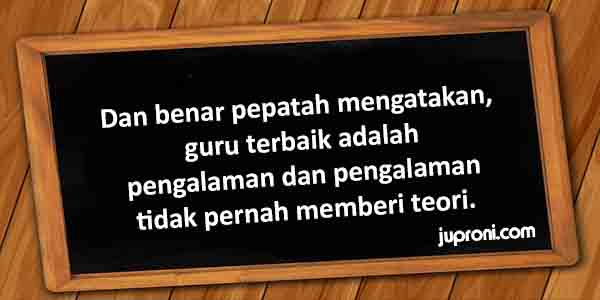 50 Kata Kata Bijak Tentang Guru Terbaik - Juproni Quotes