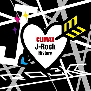 Album Various Artists Climax J Rock History 10 12 22 Mp3 Rar Minimummusic Com