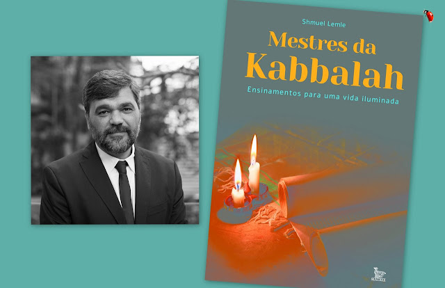 Composição: Shmuel Lemle e capa do livro "Mestres da Kabbalah - Ensinamentos para uma vida iluminada".