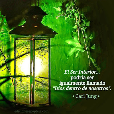 · El Ser Interior... podría ser igualmente llamado "Dios dentro de nosotros". · Carl Gustav Jung ·