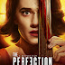 MOVIE REVIEW OF NETFLIX' "THE PERFECTION", A COMBINATION OF CLASSICAL MUSIC, PSYCHOLOGICAL THRILLER, LESBIAN LOVE STORY AND A GORY SLASHER FILM