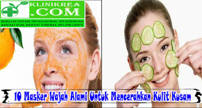 10 Masker Wajah Alami Untuk Mencerahkan Kulit Kusam