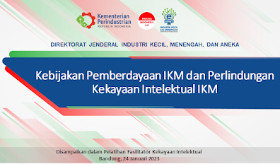 Contoh PPT Kebijakan Pemberdayaan IKM dan Perlindungan Kekayaan Intelektual IKM (Bisa Didownload)