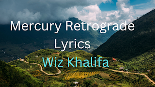 Mercury Retrograde Lyrics & Info - Wiz Khalifa