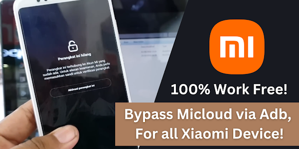 How to Bypass Micloud via Adb, For all Xiaomi Device with Mi adb Bypass Tool 100% Work!