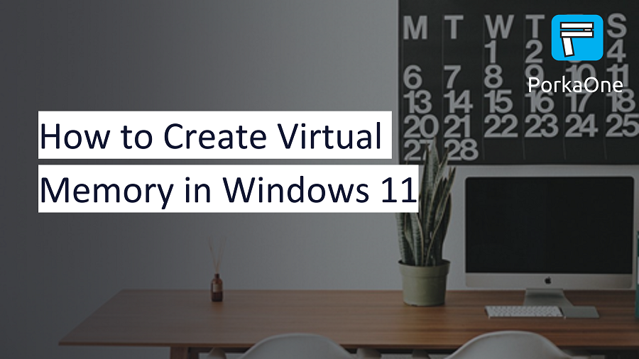 How to Create Virtual Memory in Windows 11